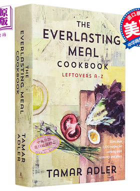 永恒的膳食食谱 剩菜 A-Z The Everlasting Meal Cookbook  Leftovers A-Z 英文原版 Tamar Adler Caitlin Winner【中商原版?