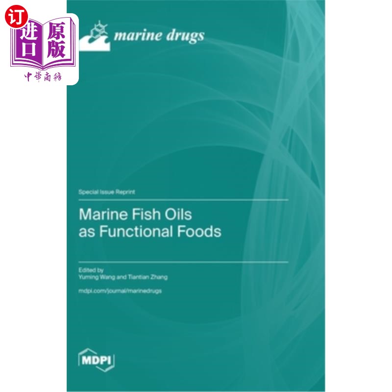 海外直订Marine Fish Oils as Functional Foods 海洋鱼油作为功能性食品