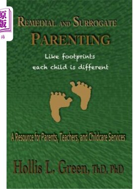海外直订Remedial and Surrogate Parenting: A Resource for Parents, Teachers, and Childcar 补救和代理育儿:父母，教师