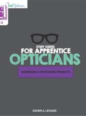 海外直订Study Guides for Apprentice Opticians: Ophthalmic Products Workbook: Grade Schoo 学徒配镜师学习指南:眼科产