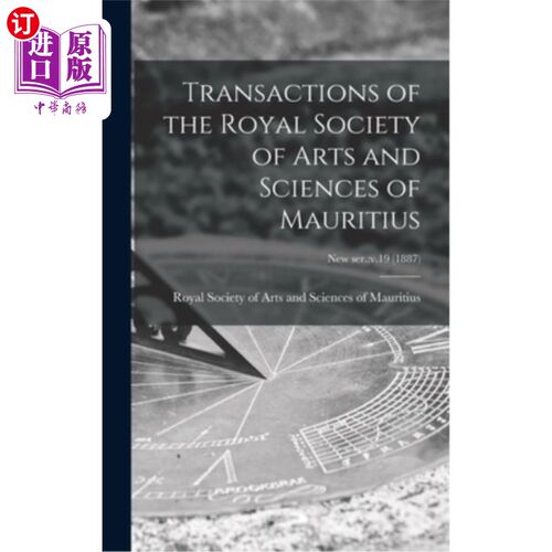 海外直订Transactions of the Royal Society of Arts and Sciences of Mauritius; new ser.: v 毛里求斯皇家艺术与科学学会