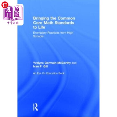 海外直订Bringing the Common Core Math Standards to Life: Exemplary Practices from High S 把共同的核心数学标准带到生