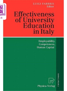海外直订Effectiveness of University Education in Italy: Employability, Competences, Huma 意大利大学教育的有效性:就
