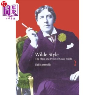 戏剧和散文：王尔德 Plays and Oscar The Wilde Prose 海外直订The 一面 Side 王尔德