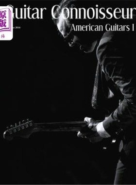 海外直订Guitar Connoisseur - American Guitars I - Summer 2016 吉他鉴赏家-美国吉他I-2016年夏季