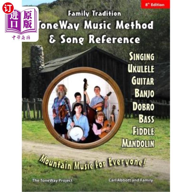 海外直订Family Tradition: ToneWay Music Method & Song Reference: Mountain Music for Ever 家庭传统:tonwa