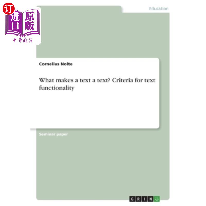 海外直订What makes a text a text? Criteria for text functionality 什么使文本成为文本?文本功能的标准