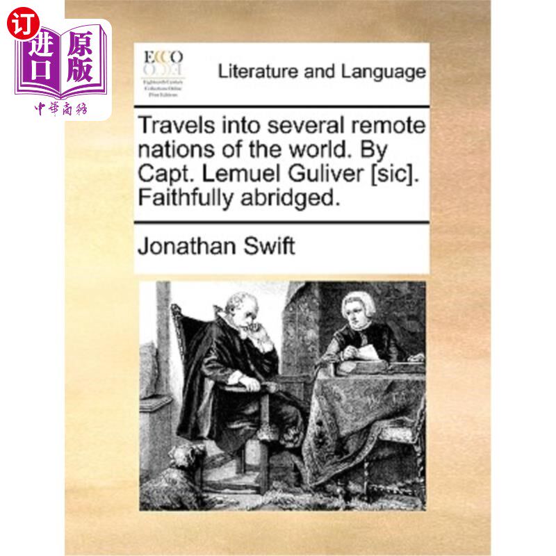 海外直订Travels Into Several Remote Nations of the World. by Capt. Lemuel Guliver [sic]. 到世界上几个遥远的国家旅行