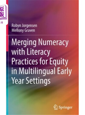 海外直订Merging Numeracy with Literacy Practices for Equity in Multilingual Early Year S 将计算能力与识字实践相结合