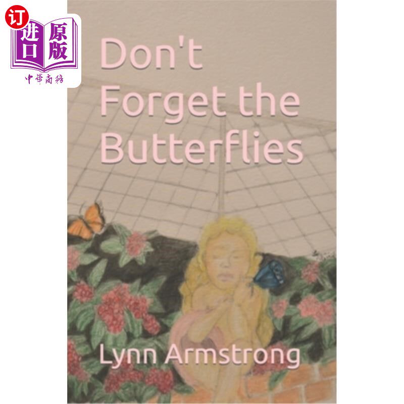 海外直订Don't Forget the Butterflies 别忘了蝴蝶