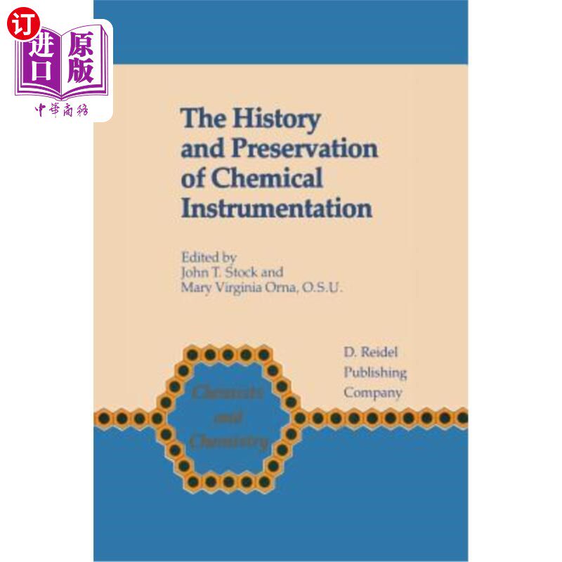 海外直订The History and Preservation of Chemical Instrumentation: Proceedings of the Acs 化学仪器的历史和保存:在芝