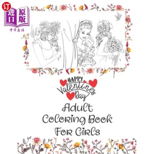 海外直订Happy Valentines Day Adult Coloring Book For Girls 情人节快乐成人涂色书的女孩
