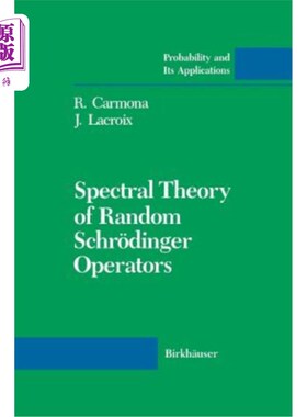 海外直订Spectral Theory of Random Schr?dinger Operators 随机薛定谔的谱理论？丁格算子