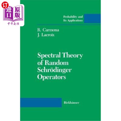 海外直订Spectral Theory of Random Schr?dinger Operators 随机薛定谔的谱理论？丁格算子