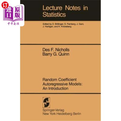 海外直订Random Coefficient Autoregressive Models: An Introduction: An Introduction 随机系数自回归模型:简介