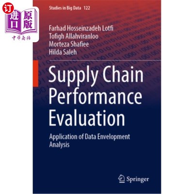 海外直订Supply Chain Performance Evaluation: Application of Data Envelopment Analysis 供应链绩效评估:数据包络分析的