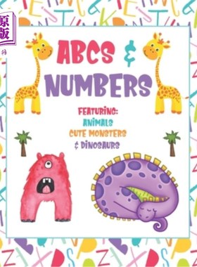 海外直订ABCs and Numbers Featuring Animals, Cute Monsters and Dinosaurs: Tracing, Colori abc和数字特色动物，可爱的