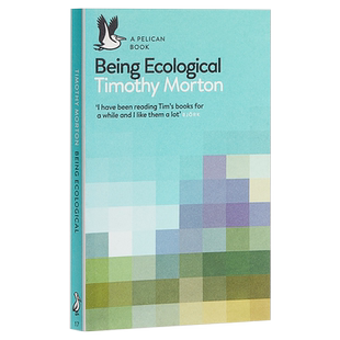 【中商原版】生态化 英文原版 Being Ecological / Timothy Morton