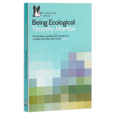 【中商原版】生态化 英文原版 Being Ecological / Timothy Morton