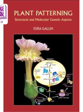 海外直订Plant Patterning: Structural and Molecular Genetic Aspects 植物模式：结构和分子遗传学方面