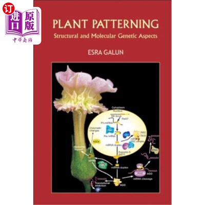 海外直订Plant Patterning: Structural and Molecular Genetic Aspects 植物模式：结构和分子遗传学方面