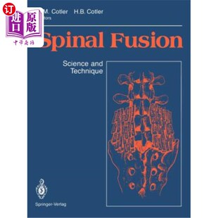 海外直订医药图书Spinal Fusion: Science and Technique 脊柱融合:科学与技术