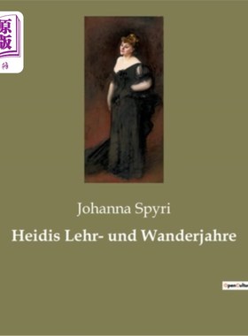 海外直订德语 Heidis Lehr- und Wanderjahre 每个苏美尔都被遗忘了