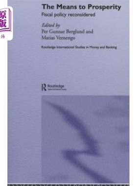 海外直订The Means to Prosperity: Fiscal Policy Reconsidered 繁荣之道:重新考虑财政政策