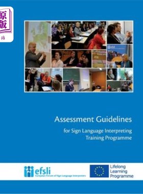 海外直订Assessment Guidelines for Sign Language Interpreting Training Programmes 手语口译培训课程评估指南