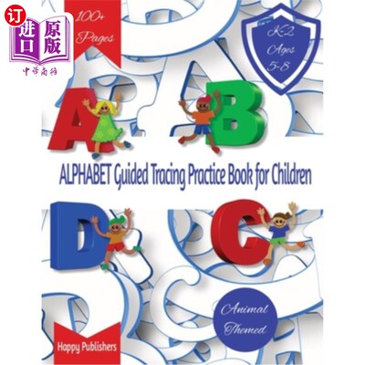 海外直订Alphabet Guided Tracing Book for Children: Perfect Your Penmanship and Learn the 字母引导儿童追踪书:完善你