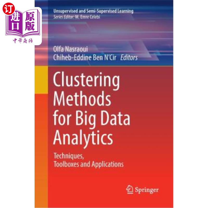 海外直订Clustering Methods for Big Data Analytics: Techniques, Toolboxes and Application 大数据分析的聚类方法：技术