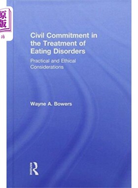 海外直订医药图书Civil Commitment in the Treatment of Eating Diso... 饮食失调治疗中的民事承诺
