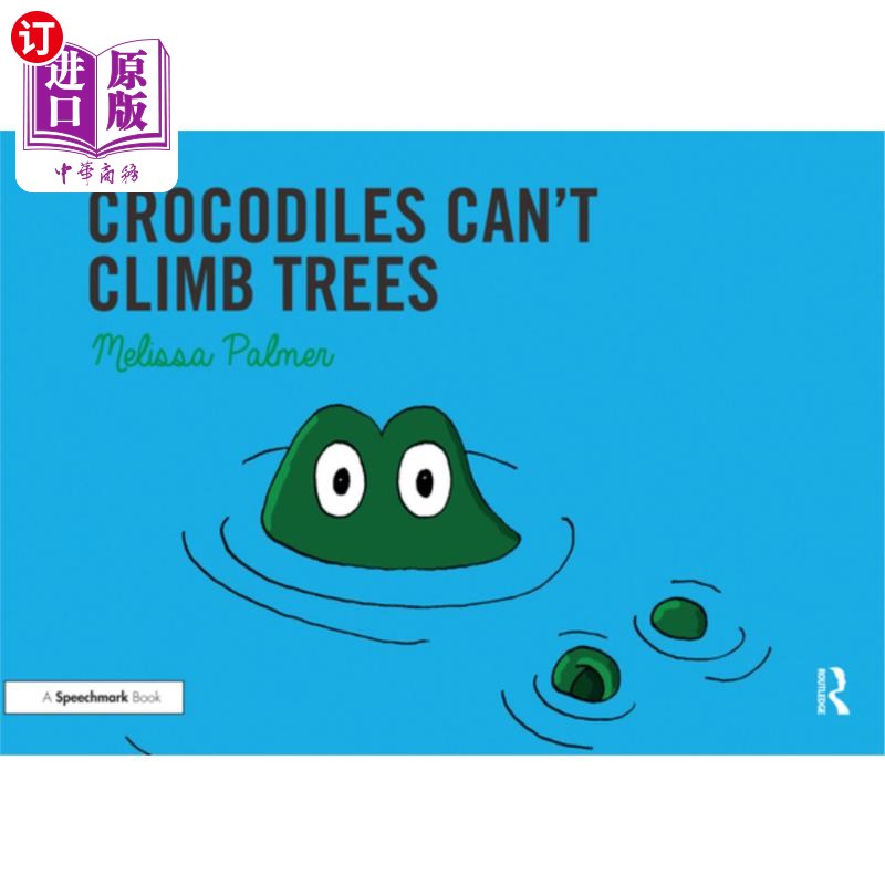 海外直订Crocodiles Can't Climb Trees: Targeting the K Sound 鳄鱼不会爬树:瞄准K音