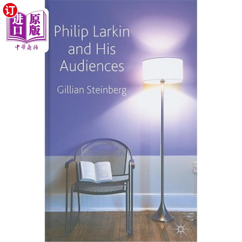 海外直订Philip Larkin and His Audiences菲利普·拉金和他的听众