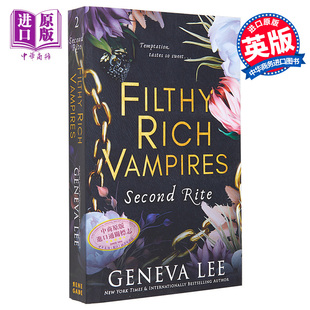 Filthy 中商原版 英文原版 第2部 第二仪式 Geneva Vampires Rich 奇幻小说 肮脏富贵吸血鬼系列 Second Lee Rite