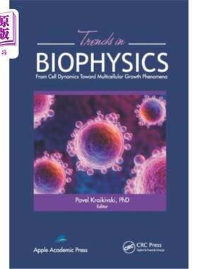 海外直订Trends in Biophysics: From Cell Dynamics Toward Multicellular Growth Phenomena 生物物理学的趋势:从细胞动力