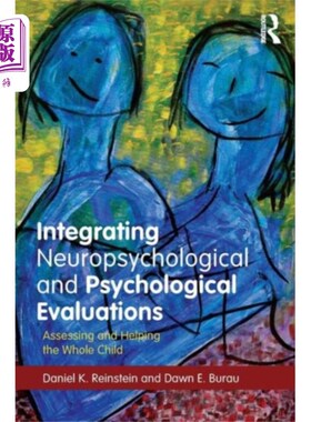 海外直订医药图书Integrating Neuropsychological and Psychological Evaluations 整合神经心理学与心理评估
