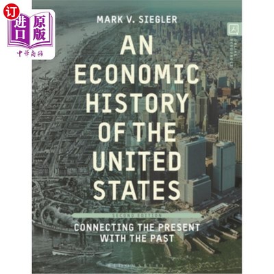 海外直订An Economic History of the United States: Connecting the Present with the Past 美国经济史：连接现在与过去
