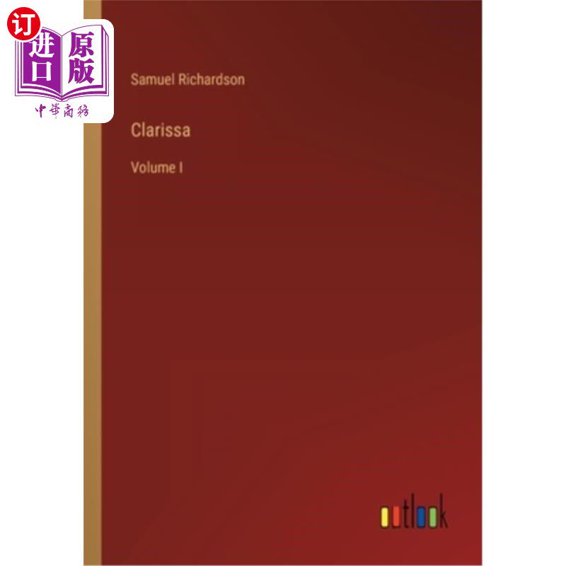 海外直订Clarissa: Volume I 克拉丽莎:体积我
