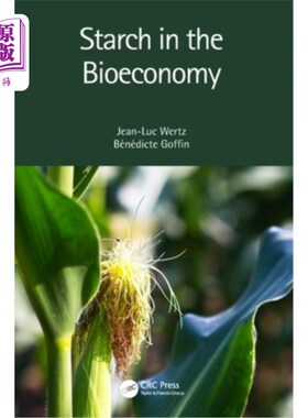 海外直订Starch in the Bioeconomy Starch in the Bioeconomy