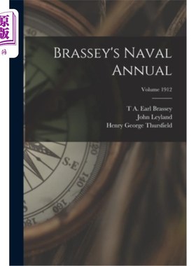 海外直订Brassey's Naval Annual; Volume 1912 《布拉西海军年鉴》;卷1912