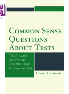 海外直订Common Sense Questions about Tests: The Answers Can Reveal Essential Steps for I 关于测试的常识性问题：答案