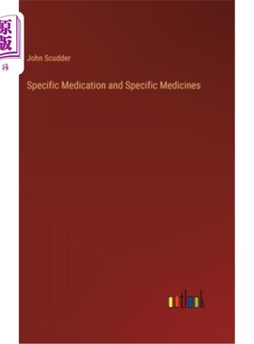 海外直订Specific Medication and Specific Medicines 特殊药物和特殊药物