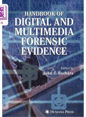 海外直订Handbook of Digital and Multimedia Forensic Evidence 数字和多媒体法医证据手册