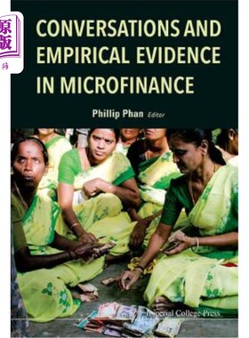 海外直订Conversations and Empirical Evidence in Microfinance 小额信贷中的对话和经验证据