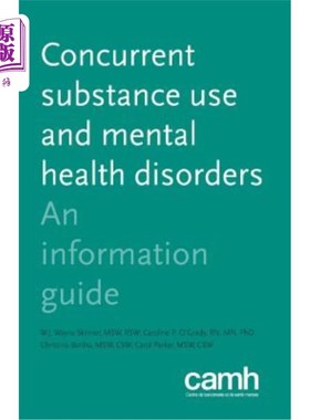 海外直订医药图书Concurrent Substance Use and Mental Health Disorders: An Information Guide 同时使用物质和精神健康障