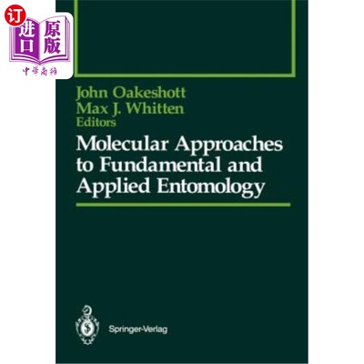 海外直订Molecular Approaches to Fundamental and Applied Entomology 基础与应用昆虫学的分子方法