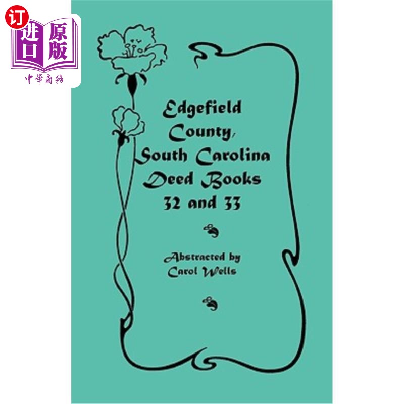 海外直订Edgefield County, South Carolina: Deed Books 32 and 33 南卡罗来纳州埃德菲尔德县：契约书32和33