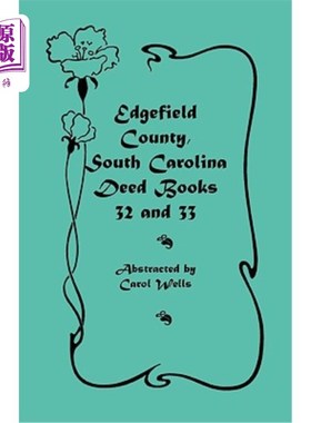 海外直订Edgefield County, South Carolina: Deed Books 32 and 33 南卡罗来纳州埃德菲尔德县：契约书32和33