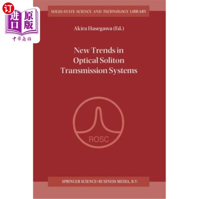 海外直订New Trends in Optical Soliton Transmission Systems: Proceedings of the Symposium 光孤子传输系统的新趋势：19
